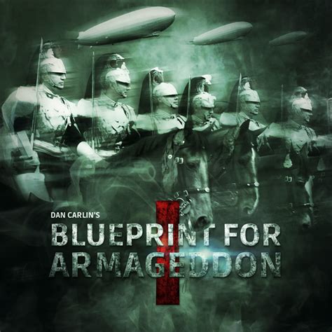 dan carlin|dan carlin blueprint for armageddon.